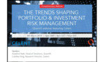Trends Shaping Portfolio and Investment Risk Management