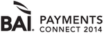 BAI Payments Connect 2014